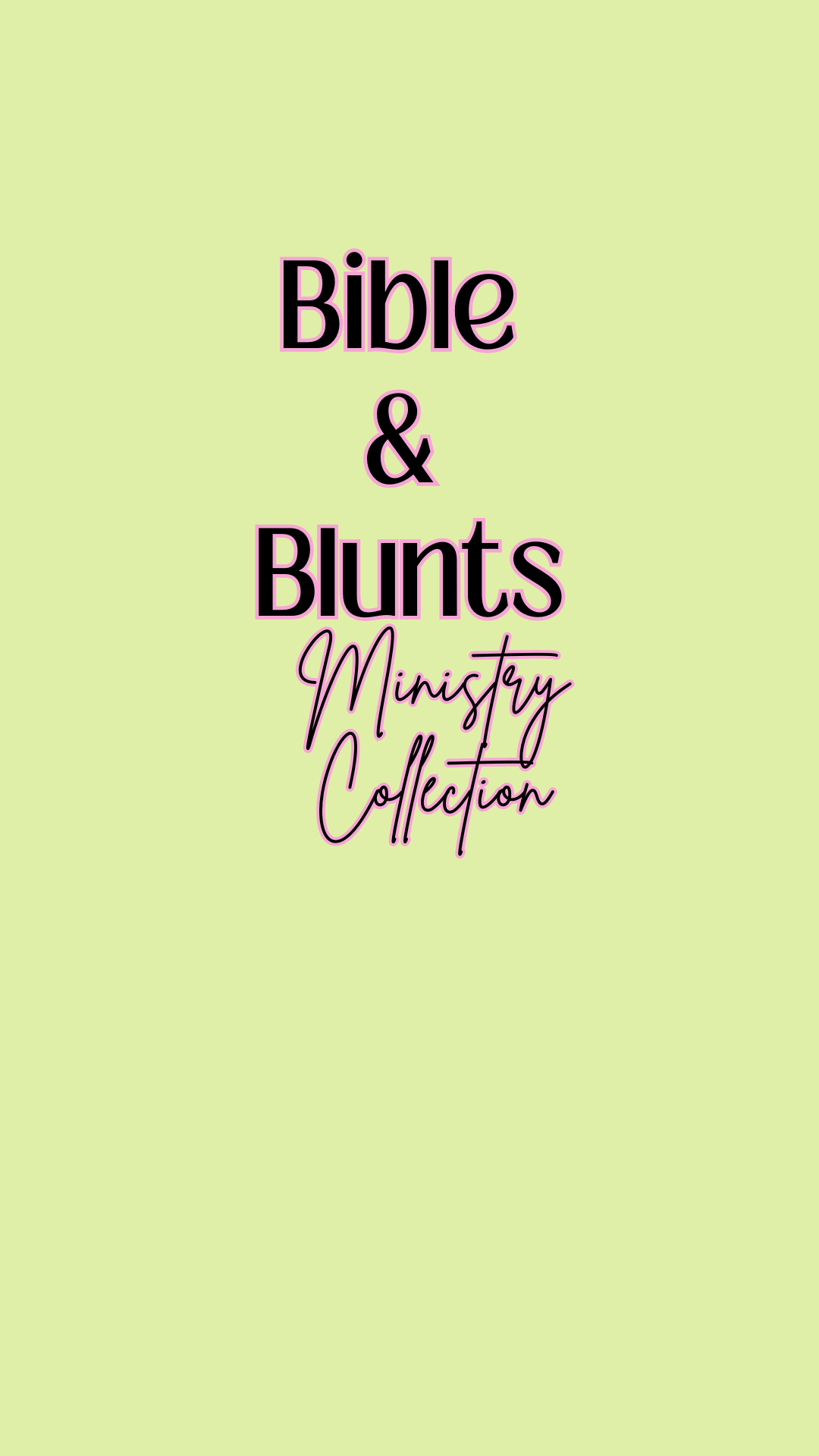 Bible & Blunts