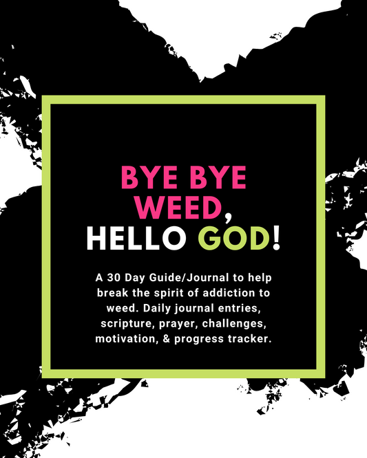 Bye Bye Weed, Hello God